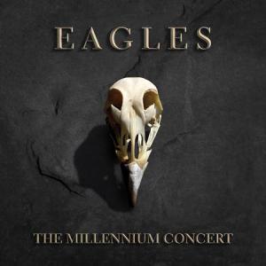 Eagles The Millennium Concert Album Cover