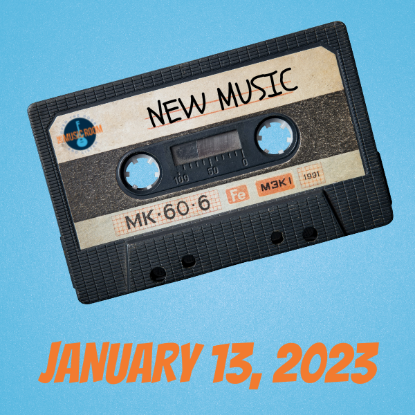 New Music Friday January 13, 2023